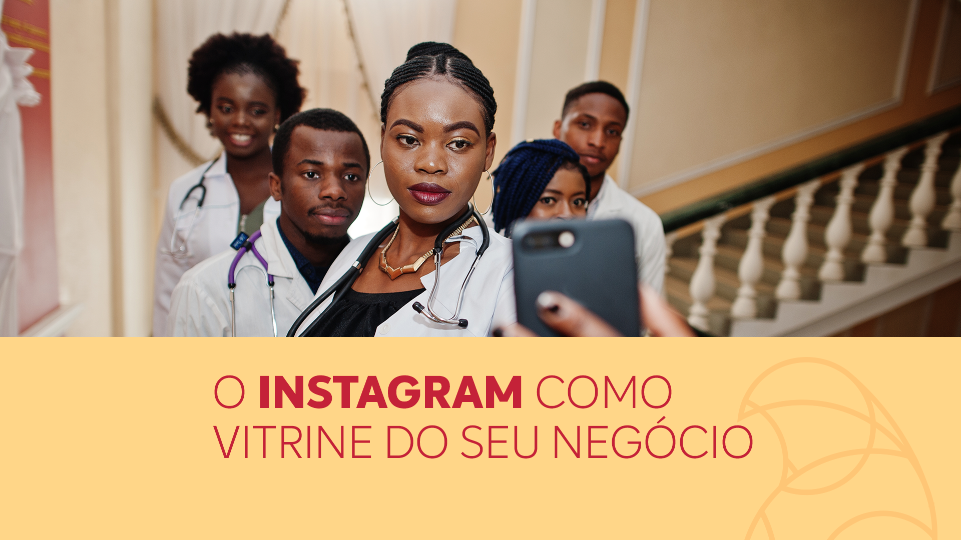 O instagram como vitrine do seu negócio no marketing medico