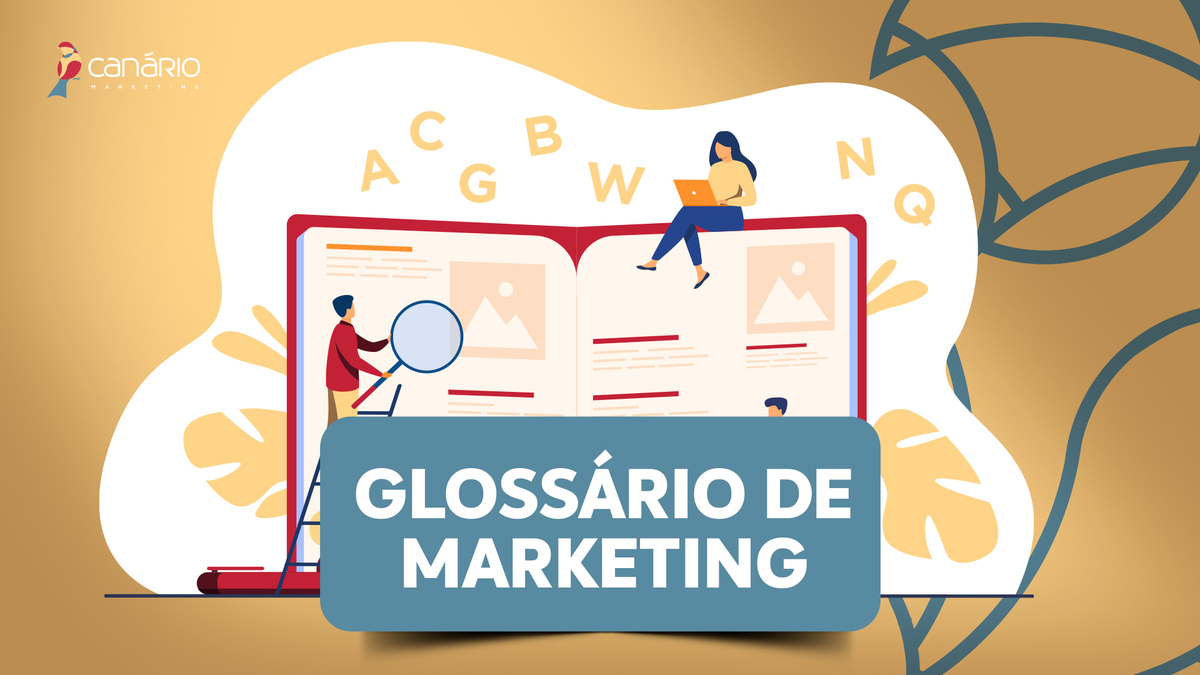You are currently viewing Glossário de Marketing Digital: Tudo que você precisa saber