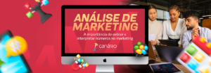 Read more about the article Análise de Marketing – A importância de extrair e interpretar números no marketing